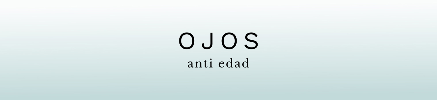 ANTI - EDAD ANTI - EDAD