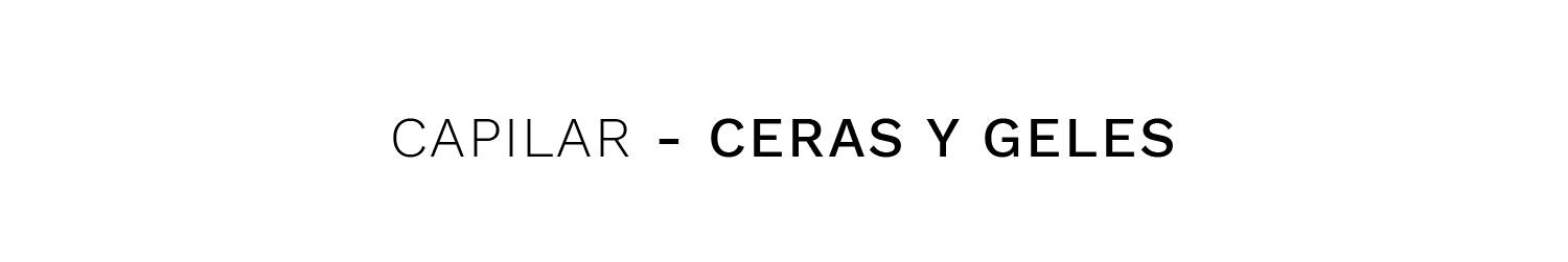 CERAS Y GELES CERAS Y GELES