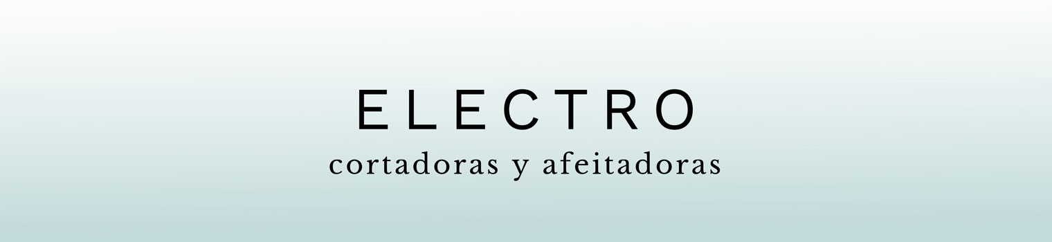 CORTADORAS Y AFEITADORAS CORTADORAS Y AFEITADORAS