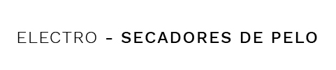 SECADORES DE PELO