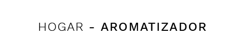 AROMATIZADOR